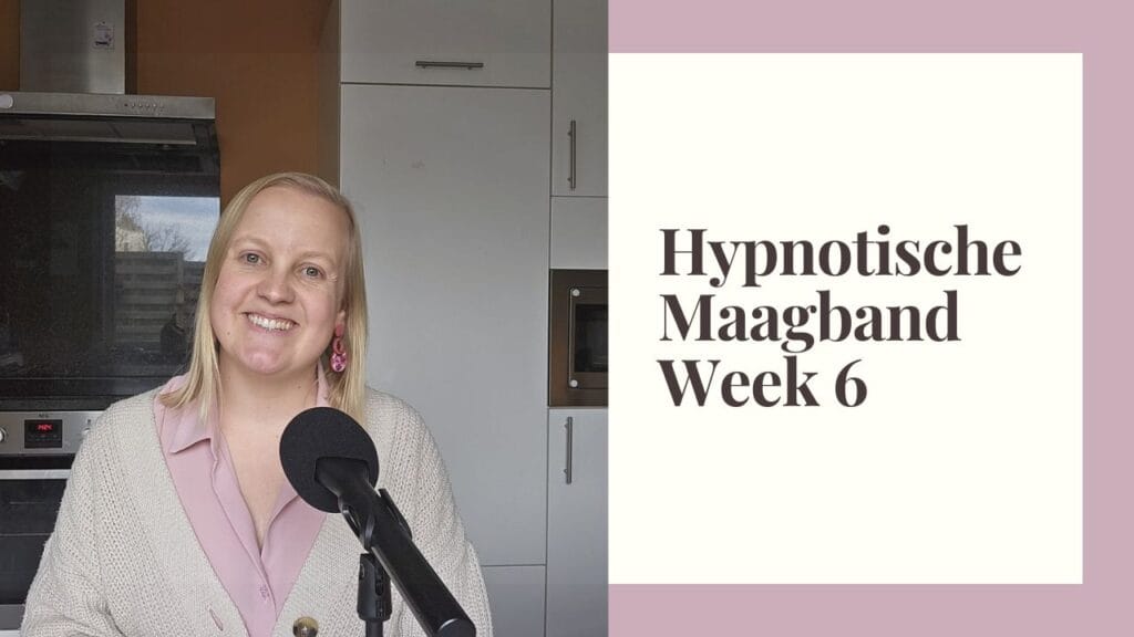 Hypnotische Maagband week 6