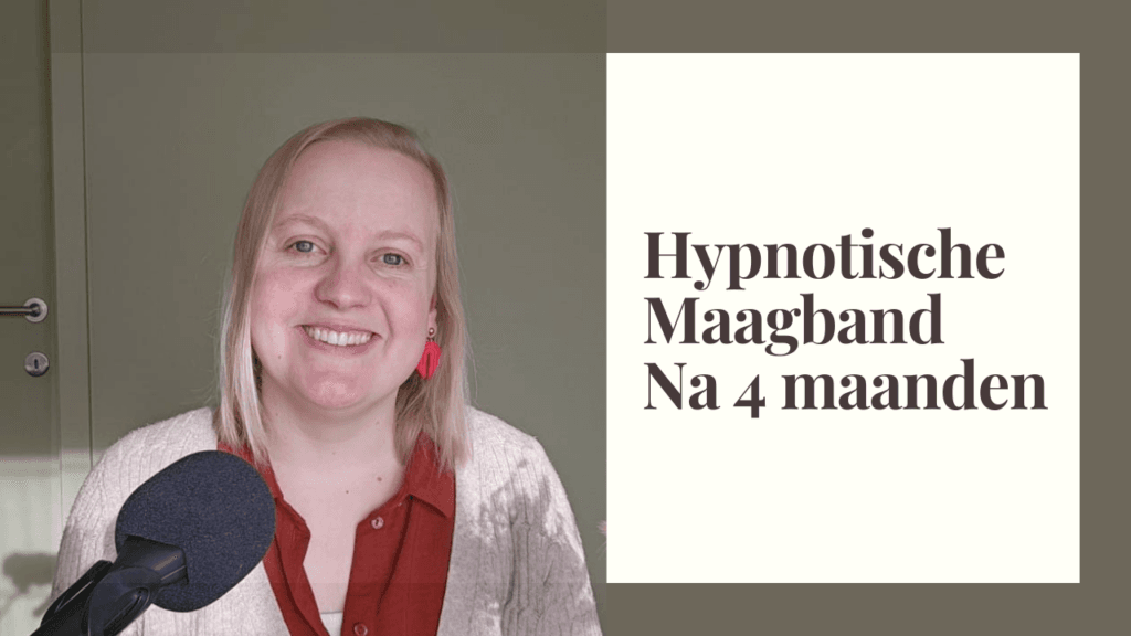 Hypnotische Maagband: na 4 maanden